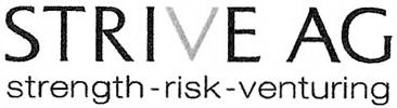 STRIVE AG STRENGTH-RISK-VENTURING