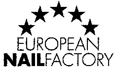 EUROPEAN NAILFACTORY