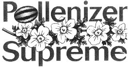 POLLENIZER SUPREME