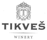 TIKVES WINERY