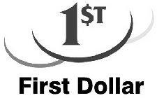 1ST FIRST DOLLAR
