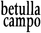 BETULLA CAMPO