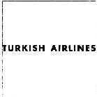 TURKISH AIRLINES