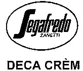 SEGAFREDO ZANETTI DECA CRÈM