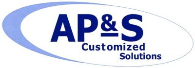 AP&S CUSTOMIZED SOLUTIONS