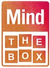 MIND THE BOX