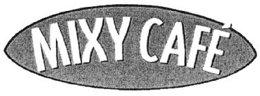 MIXY CAFÉ