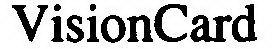 VISIONCARD