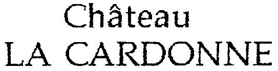 CHÂTEAU LA CARDONNE LA CARDONNE