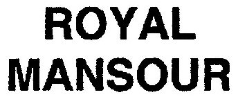 ROYAL MANSOUR