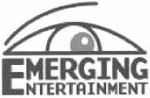 EMERGING ENTERTAINMENT