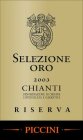 SELEZIONE ORO 2003 CHIANTI RISERVA DENOMINAZIONE DI ORIGINE CONTROLLATA E GARANTITA PICCINI