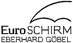 EURO SCHIRM EBERHARD GÖBEL