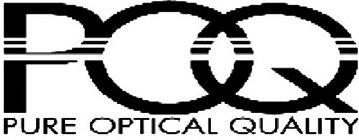 POQ PURE OPTICAL QUALITY