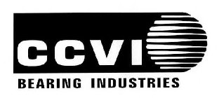 CCVI BEARING INDUSTRIES