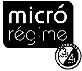 MICRÓ RÉGIME MÉTHODE 3J RÉGIME 4J LIBERTÉ