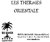 LES THERMES ORIENTALE HOTEL ES SAADI