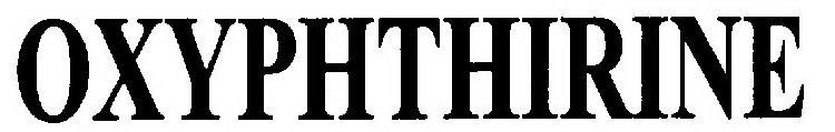 OXYPHTHIRINE