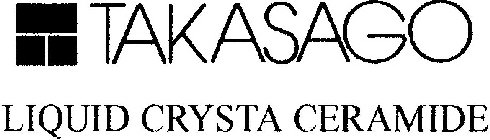 TAKASAGO LIQUID CRYSTA CERAMIDE