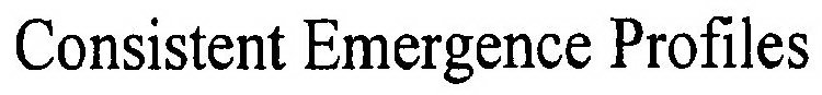 CONSISTENT EMERGENCE PROFILES