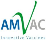 AMVAC INNOVATIVE VACCINES