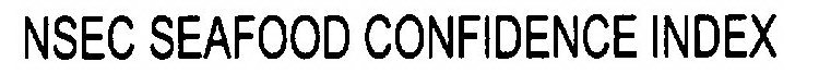 NSEC SEAFOOD CONFIDENCE INDEX