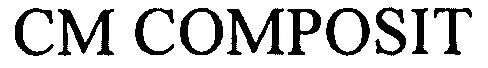 CM COMPOSIT