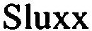 SLUXX