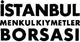 ISTANBUL MENKULKIYMETLER BORSASI