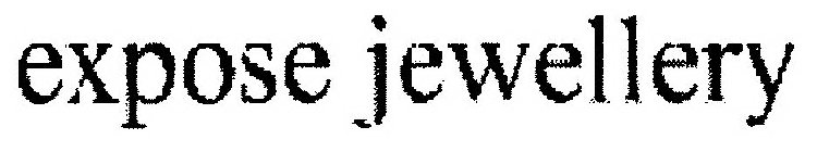 EXPOSE JEWELLERY