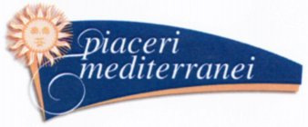 PIACERI MEDITERRANEI