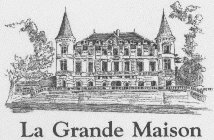 LA GRANDE MAISON