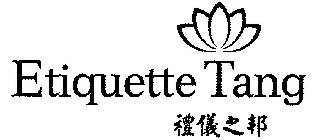 ETIQUETTE TANG