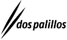 DOS PALILLOS