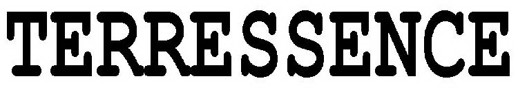 TERRESSENCE