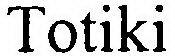 TOTIKI