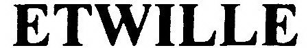 ETWILLE
