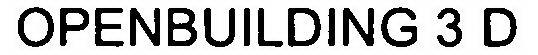 OPENBUILDING 3 D