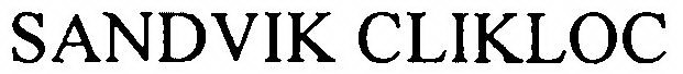 SANDVIK CLIKLOC