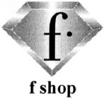 F SHOP