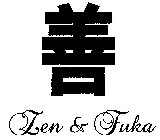 ZEN & FUKA