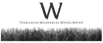 W TASMANIAN WILDERNESS SPRING WATER