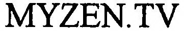 MYZEN.TV