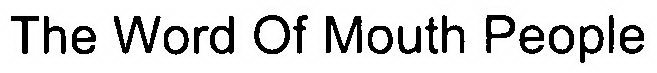THE WORD OF MOUTH PEOPLE