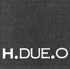 H.DUE.O
