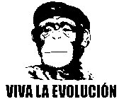 VIVA LA EVOLUCIÓN