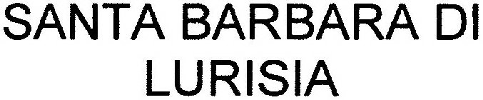 SANTA BARBARA DI LURISIA
