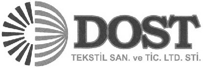 DOST TEKSTIL SAN. VE TIC. LTD. STI