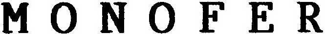 MONOFER