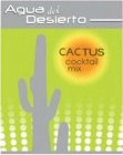 AGUA DEL DESIERTO CACTUS COCKTAIL MIX